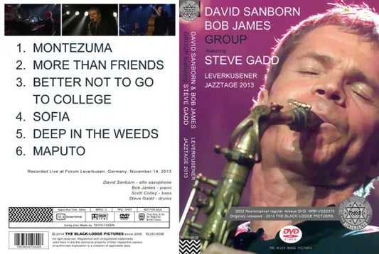 DAVID SANBORN & BOB JAMES GROUP ft STEVE GADD / LEVERKUSENER JAZZTAGE 2013 PRO SHOT (1DVDR)