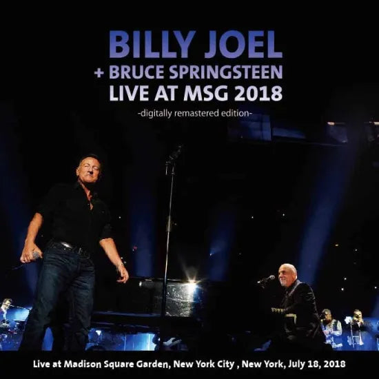 Billy Joel with Bruce Springsteen / Live at MSG 2018 digital remaster edition (2CDR)