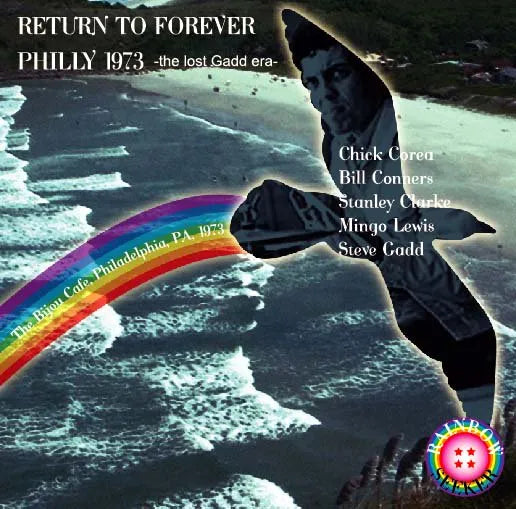 RETURN TO FOREVER / Philly 1973 the lost Gadd era (1CDR)