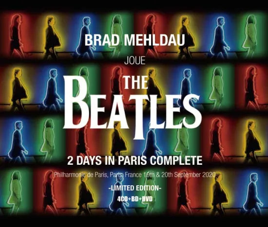 BRAD MEHLDAU JOUE THE BEATLES / 2 DAYS IN PARIS COMPLETE (4CDR+1DVDR+1BDR)