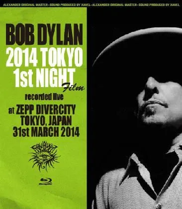 Bob Dylan / 2014 Tokyo 1st Night Film (1BDR)