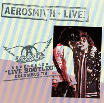 AEROSMITH / UNRELEASED LIVE BOOTLEG COLUMBUS ‘78 STEREO SOUNDBOARD (1CD)