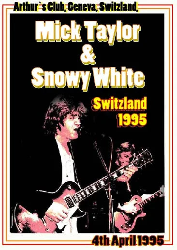 MICK TAYLOR & SNOWY WHITE / SWITZLAND 1995 PRO-SHOT (1DVDR)