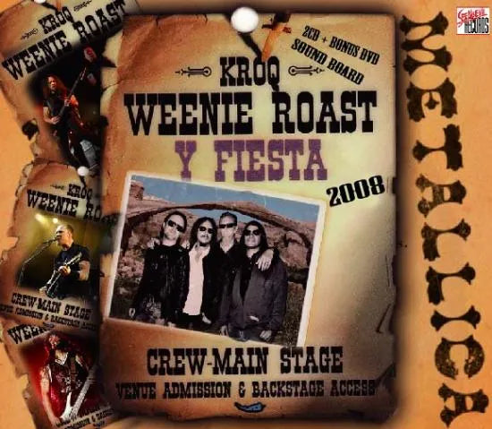 METALLICA / KROQ WEENIE ROAST Y FIESTA 2008 (2CDR+1DVDR)