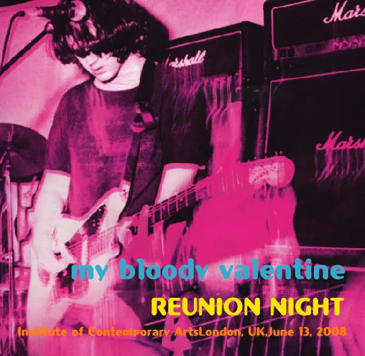 MY BLOODY VALENTINE / REUNION NIGHT (2CDR)
