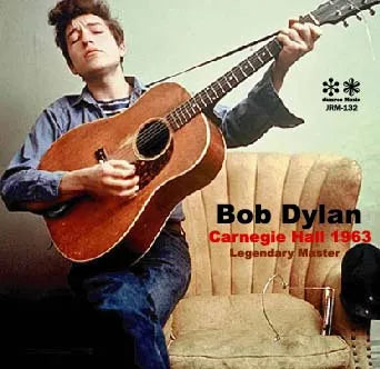 BOB DYLAN / CARNEGIE HALL 1963 LEGENDARY MASTER SOUNDBOARD (2CDR)