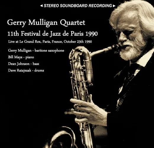 Gerry Mulligan Quartet / 11th Festival de Jazz de Paris 1990 STEREO SOUNDBOARD (1CD)