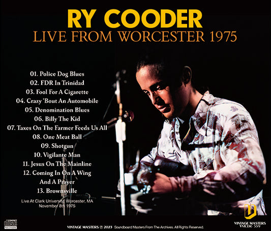 RY COODER / LIVE FROM WORCESTER 1975 SOUNDBOARD (1CDR)