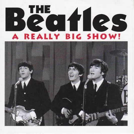 THE BEATLES / A REALLY BIG SHOW (1CD)