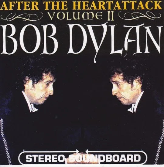 BOB DYLAN / AFTER THE HEARTATTACK 2 STEREO SOUNDBOARD (2CD)