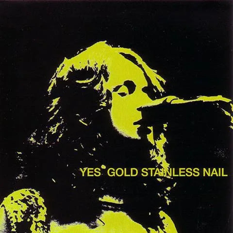 YES / GOLD STAINLESS NAIL (1CD)