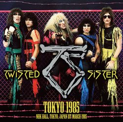TWISTED SISTER / TOKYO 1985 with new artworks (1CD)