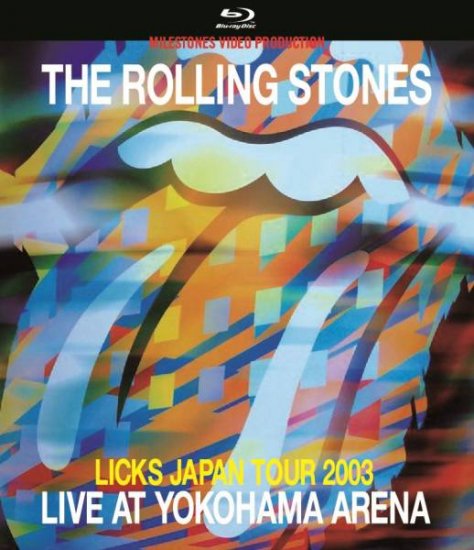 THE ROLLING STONES / LIVE AT YOKOHAMA ARENA LICKS JAPAN TOUR 2003 (1BDR)