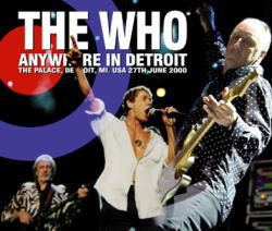 THE WHO / ANYWHERE IN DETROIT 2000 (2CDR+1DVDR)