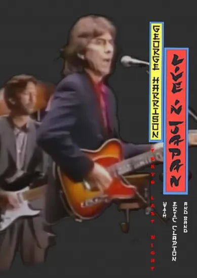GEORGE HARRISON with ERIC CLAPTON & HIS BAND / Tokyo Last Night (1DVDR)