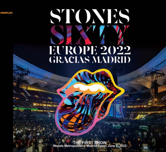 THE ROLLING STONES / GRACIAS MADRID ”SIXTY EUROPE TOUR 2022”  THE FIRST SHOW (2CD+2DVD/2BDR)