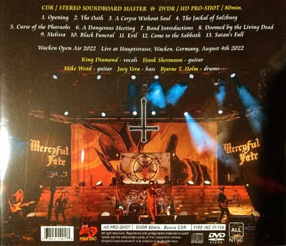 Mercyful Fate / Wacken Open Air 2022 CDR STEREO SOUNDBOARD MASTER & DVDR HD PRO-SHOT (1CD)