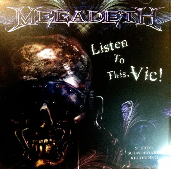 MEGADETH / Listen To This, Vic! STEREO SOUNDBOARD (1CDR)