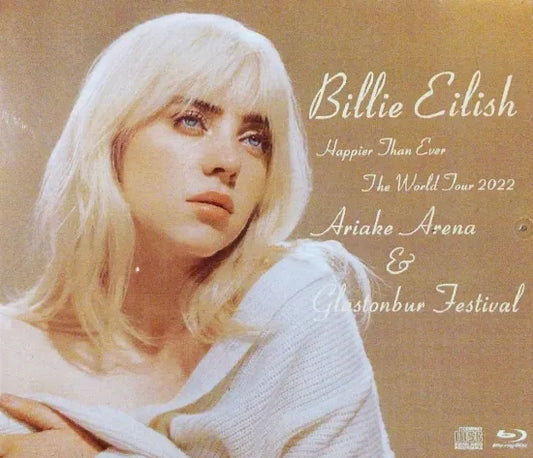 Billie Eilish / Happier Than Ever The World Tour 2022 Ariake Arina & Glastonbury Festival (2CDR+1BDR)