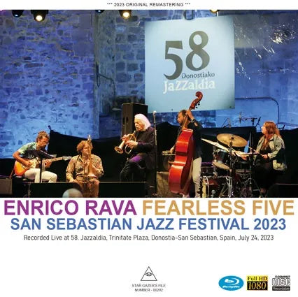 ENRICO RAVA FEARLESS FIVE / SAN SEBASTIAN JAZZ FESTIVAL 2023 (1CDR+1BDR)
