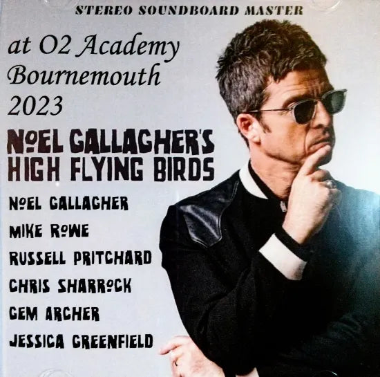 NOEL GALLAGHER'S HIGH FLYING BIRDS / at O2 Academy Bournemouth 2023 STEREO SOUNDBOARD (2CDR)