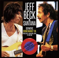 JEFF BECK & SANTANA / DEFINITIVE SOUND MARKET '86 (2CD+1DVDR) STEREO SOUNDBOARD