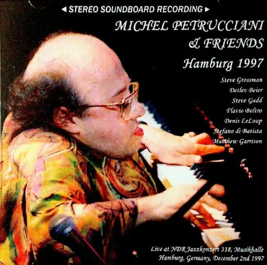 MICHEL PETRUCCIANI & FRIENDS / Hamburg 1997 STEREO SOUNDBOARD (1CDR)