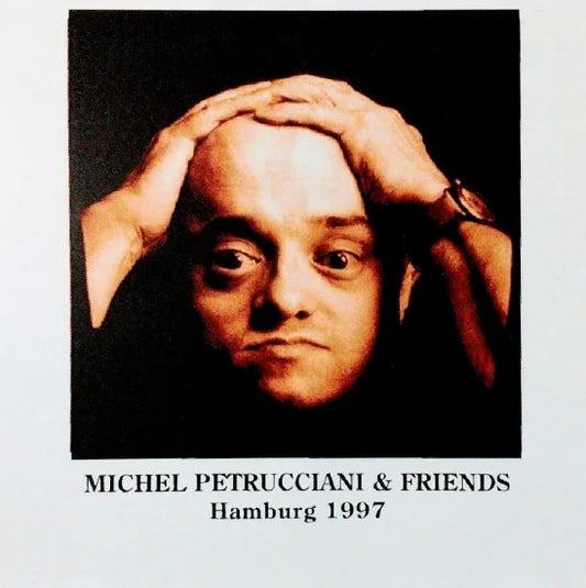 MICHEL PETRUCCIANI & FRIENDS / Hamburg 1997 STEREO SOUNDBOARD (1CDR)