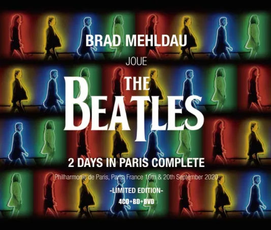 BRAD MEHLDAU JOUE THE BEATLES / 2 DAYS IN PARIS COMPLETE (4CDR+1DVDR+1BDR)