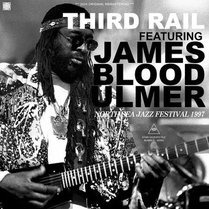 THIRD RAIL FEATURING JAMES BLOOD ULMER / NORTH SEA JAZZ FESTIVAL 1997 SOUNDBOARD (1CDR)