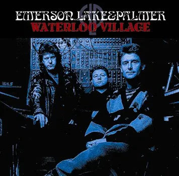 EMERSON LAKE & PALMER / WARTERLOO VILLAGE Soundboard (1CDR)