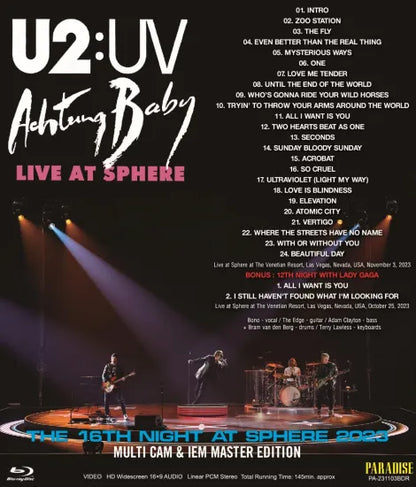 U2 / U2:UV ACHTUNG BABY / THE 16TH NIGHT AT SPHERE 2023 MULTI CAM & IEM MASTER EDITION (1BDR)