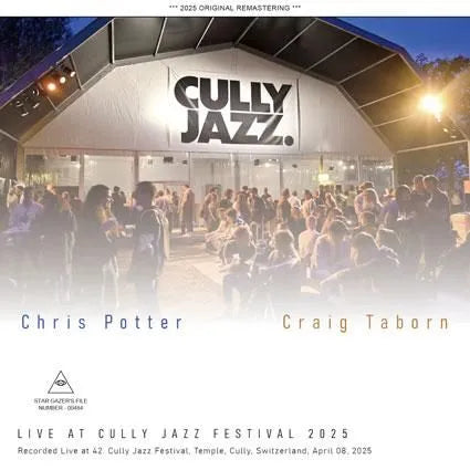 CHRIS POTTER AND CRAIG TABORN / LIVE AT CULLY JAZZ FESTIVAL 2025 (2CDR)