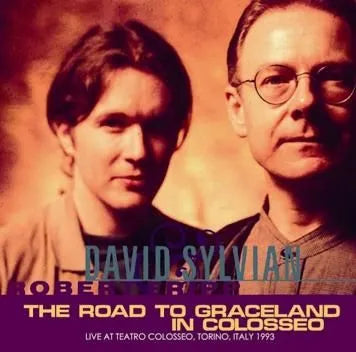 DAVID SYLVIAN & ROBERT FRIPP / THE ROAD TO GRACELAND IN COLOSSEO SOUNDBOARD (1CDR)