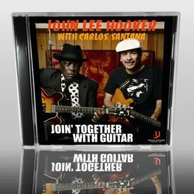 JOHN LEE HOOKER with CARLOS SANTANA / JOIN' TOGETHER WITH GUITAR Soundboard (1CDR)