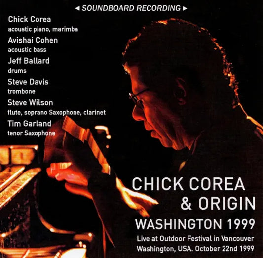 Chick Corea & Origin / Washington 1999 STEREO SOUNDBOARD (2CDR)