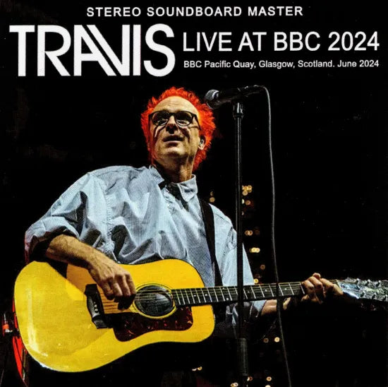 TRAVIS / LIVE AT BBC 2024 STEREO SOUNDBOARD (1CDR)