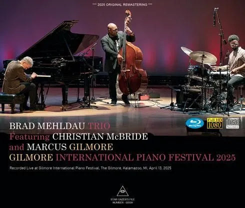 BRAD MEHLDAU TRIO / GILMORE INTERNATIONAL PIANO FESTIVAL 2025 (2CDR+1BDR)