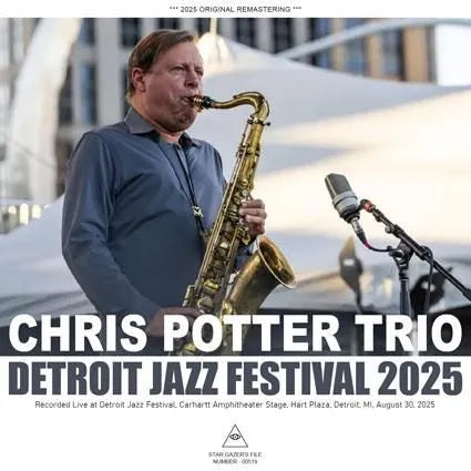 CHRIS POTTER TRIO / DETROIT JAZZ FESTIVAL 2025 (1CDR)