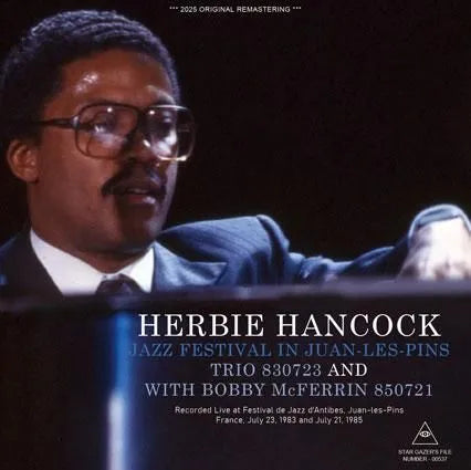 HERBIE HANCOCK / JAZZ FESTIVAL IN JUAN-LES-PINS / TRIO 830723 AND WITH BOBBY McFERRIN 850721 (2CDR)