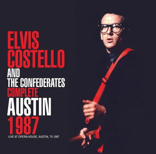 ELVIS COSTELLO AND THE CONFEDERATES  / COMPLETE AUSTIN 1987 (2CDR)