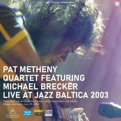 PAT METHENY QUARTET FEATURING MICHAEL BRECKER / LIVE AT JAZZ BALTICA 2003 (1CDR+1BDR)