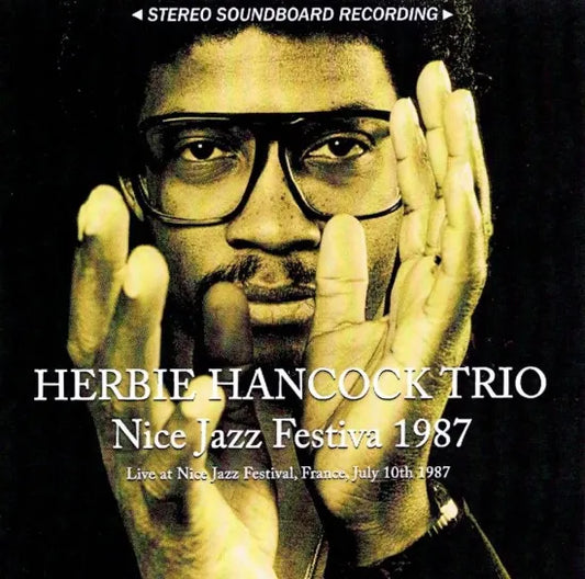 Herbie Hancock Trio / Nice Jazz Festiva 1987 STEREO SOUNDBOARD (1CDR)