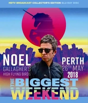 NOEL GALLAGHER / THE BIGGEST WEEKEND 2018 (1BDR)