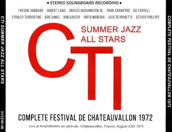 CTI SUMMER JAZZ ALL STARS / COMPLETE FESTIVAL DE CHATEAUVALLON 1972 STEREO SOUNDBOARD (4CDR)