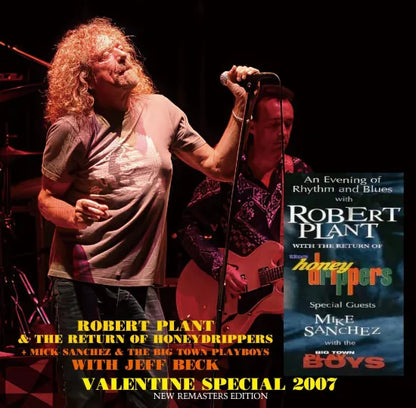ROBERT PLANT & THE RETURN OF HONEYDRIPPERS + with JEFF BECK / VALENTINE SPECIAL 2007 (2CDR)