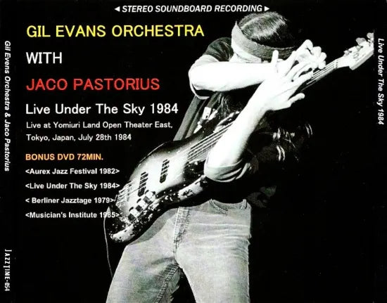 GIL EVANS ORCHESTRA WITH JACO PASTORIUS / Live Under The Sky 1984 STEREO SOUNDBOARD (2CDR+Bonus DVDR)