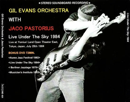 GIL EVANS ORCHESTRA WITH JACO PASTORIUS / Live Under The Sky 1984 STEREO SOUNDBOARD (2CDR+Bonus DVDR)