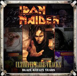 IRON MAIDEN / ULTIMATE RARE TRACKS BLAZE BAYLEY YEARS (1CD+1CDR)