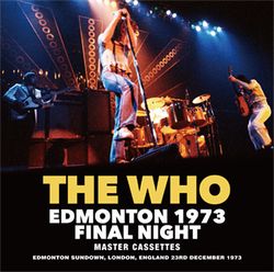 THE WHO / EDMONTON 1973 FINAL NIGHT MASTER CASSETTES (2CD)